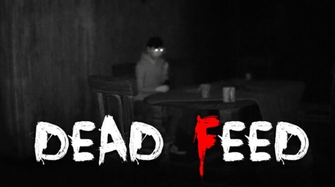 Dead Feed Free Download