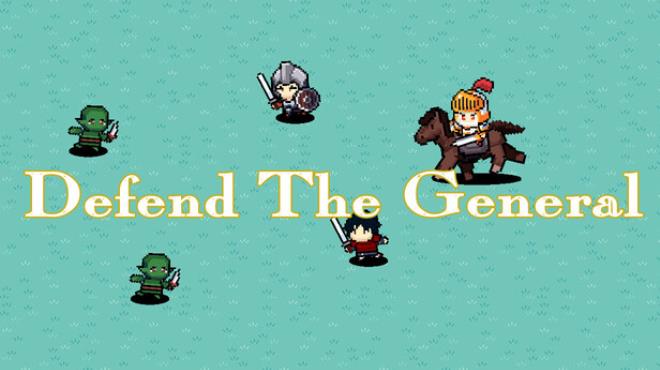 Defend The General Free Download