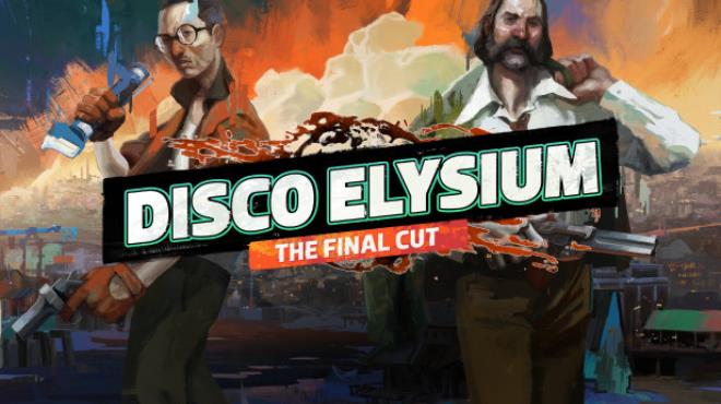 Disco Elysium - The Final Cut Free Download Disco Elysium - The Final Cut Free Download