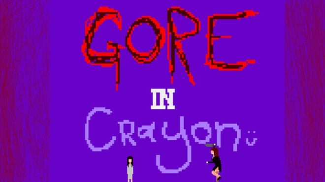 Gore In Crayon Free Download