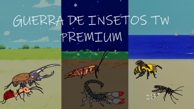 Guerra de Insetos TW PREMIUM Free Download