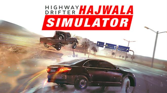 Highway Drifter: Hajwala Simulator Free Download Highway Drifter: Hajwala Simulator Free Download