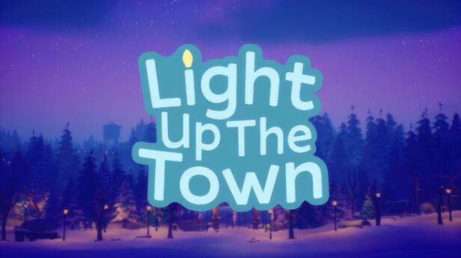 Light Up The Town Free Download