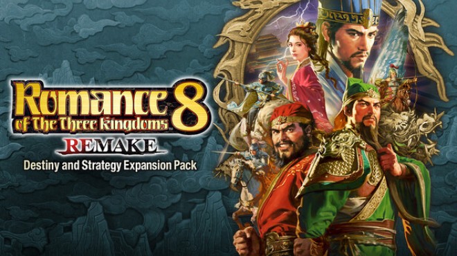 ROMANCE OF THE THREE KINGDOMS 8 REMAKE Destiny and Strategy Expansion Pack Free Download