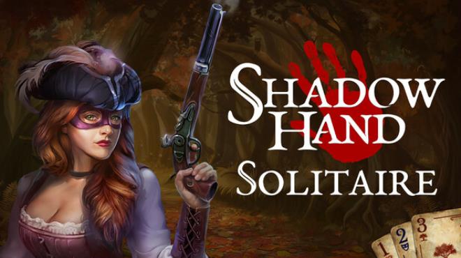 Shadowhand Solitaire Free Download