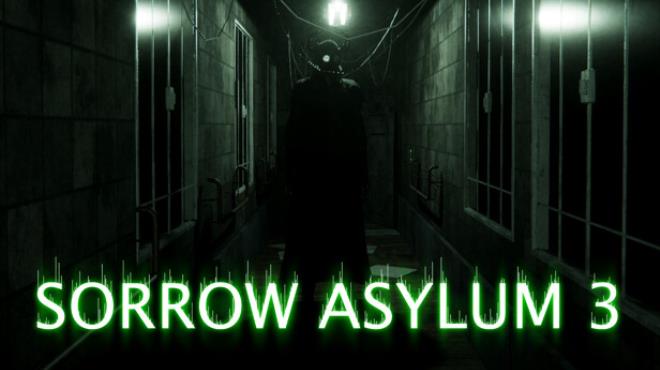 Sorrow Asylum 3 Free Download