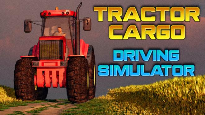 Tractor Cargo Driving Simulator Free Download