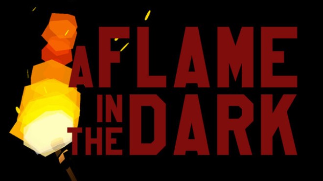 A Flame in the Dark Free Download A Flame in the Dark Free Download