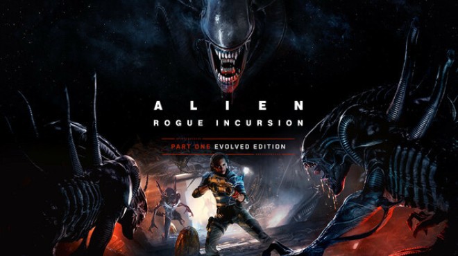 Alien Rogue Incursion Evolved Edition Update v1 1 0 Free Download