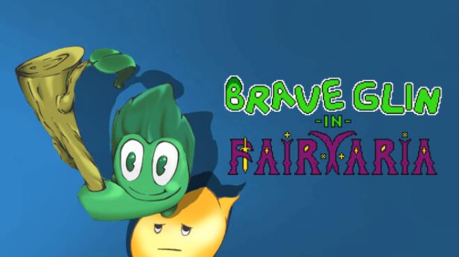 Brave Glin in Fairyaria Free Download Brave Glin in Fairyaria Free Download