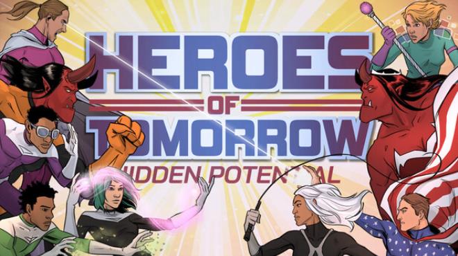 Heroes of Tomorrow: Hidden Potential Free Download Heroes of Tomorrow: Hidden Potential Free Download