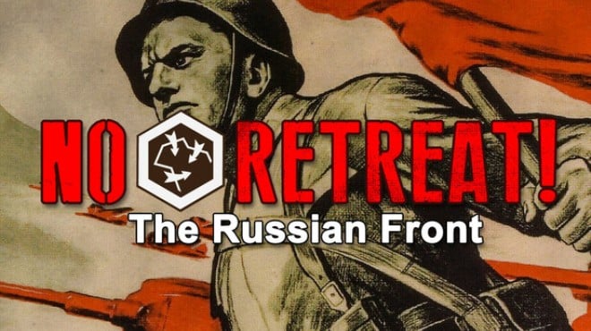 No Retreat! The Russian Front Free Download No Retreat! The Russian Front Free Download