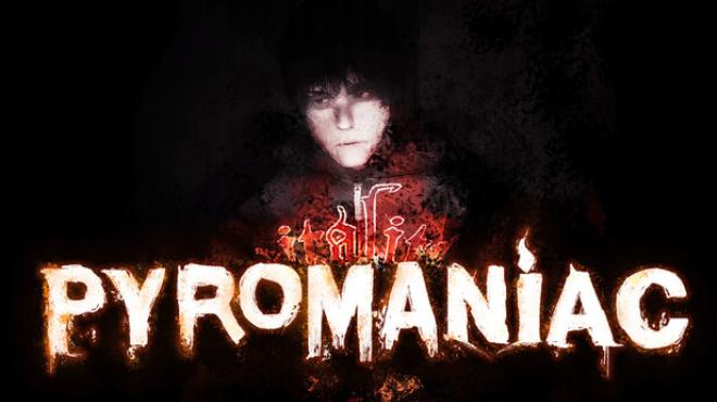 Pyromaniac Free Download Pyromaniac Free Download
