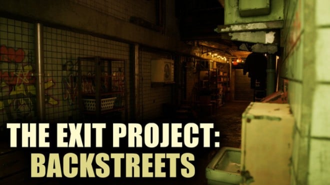 The Exit Project: Backstreets Free Download