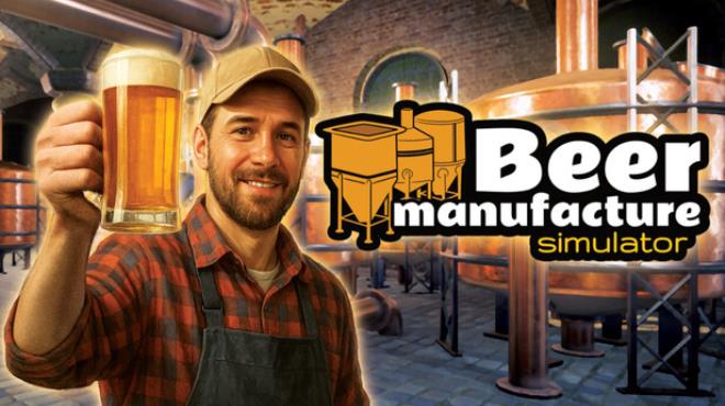 Beer Manufacture Simulator Free Download
