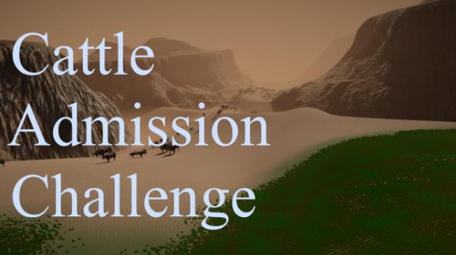Cattle Admission Challenge Free Download