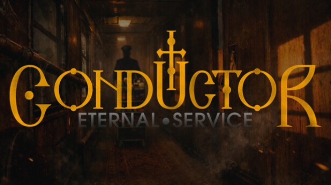 Conductor Eternal Service Free Download