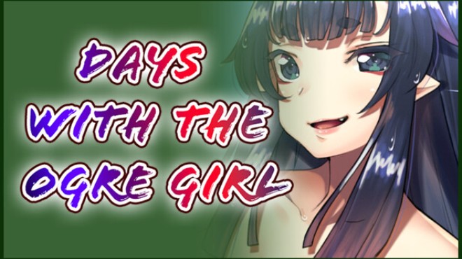Days with the Ogre Girl Free Download Days with the Ogre Girl Free Download