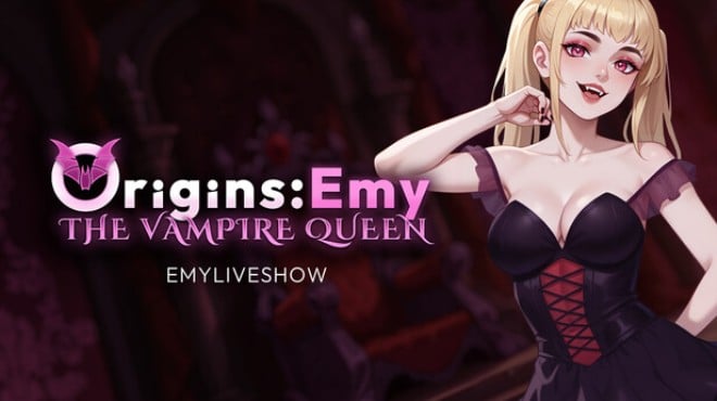 EmyLiveShow Origins: Emy the Vampire Queen Free Download EmyLiveShow Origins: Emy the Vampire Queen Free Download
