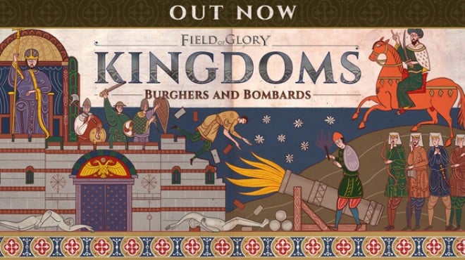 Field of Glory Kingdoms Burghers and Bombards Free Download