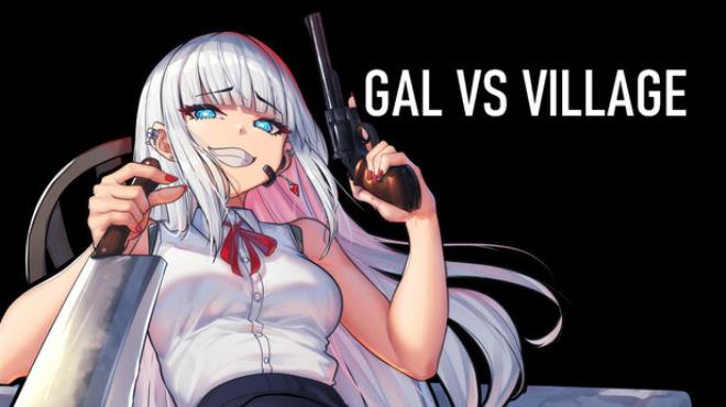 GAL VS VILLAGE Free Download