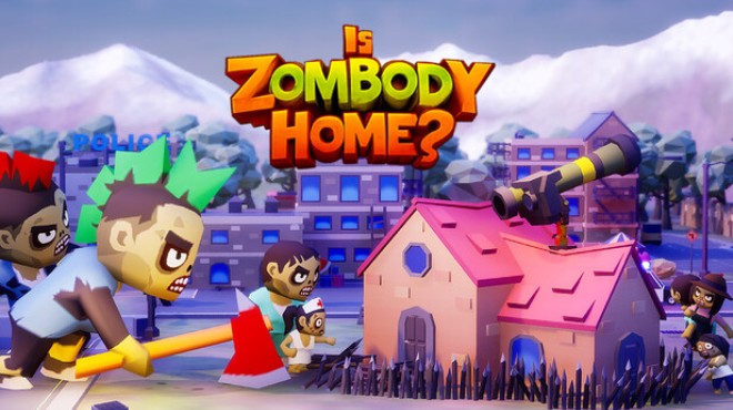 Is Zombody Home? Free Download Is Zombody Home? Free Download