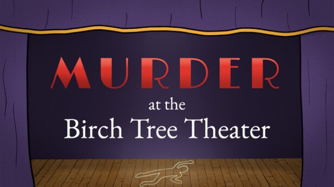Murder at the Birch Tree Theater Free Download