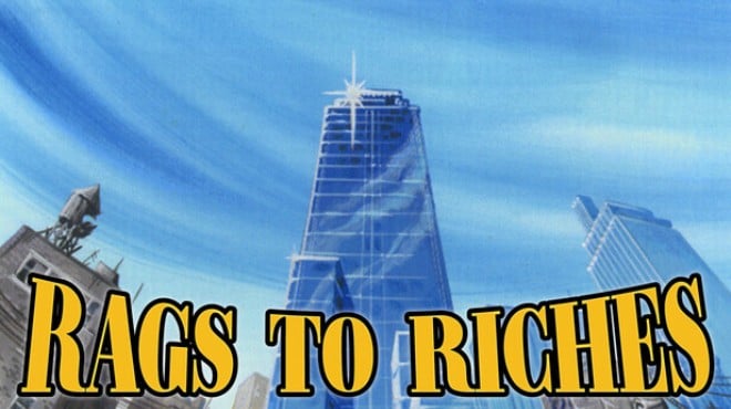 Rags to Riches Free Download
