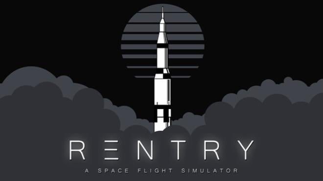 Reentry - A Space Flight Simulator Free Download