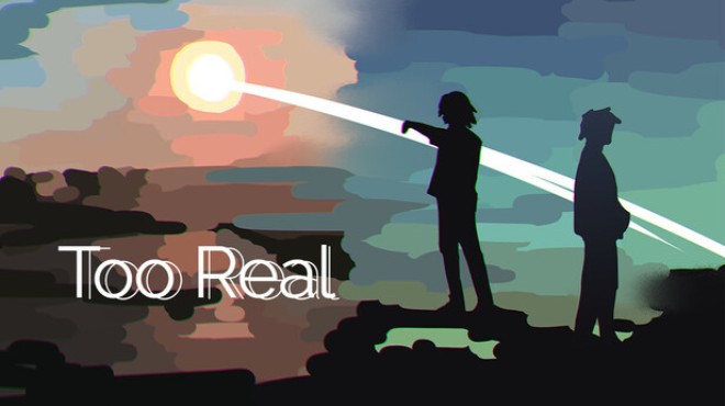 Too Real Free Download