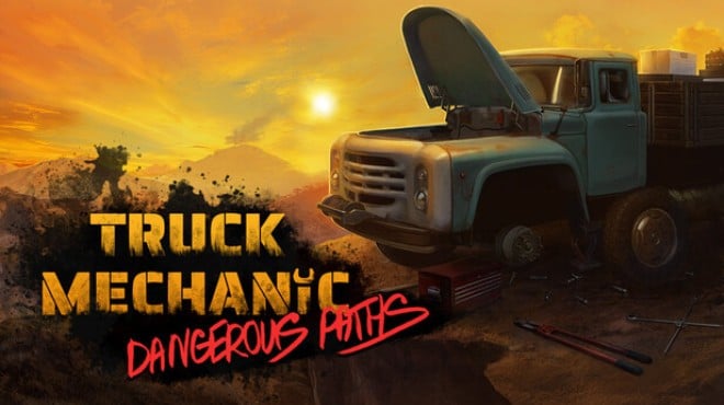 Truck Mechanic Dangerous Paths Free Download Truck Mechanic Dangerous Paths Free Download