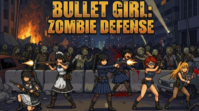 BULLET GIRL：ZOMBIE DEFENSE Free Download