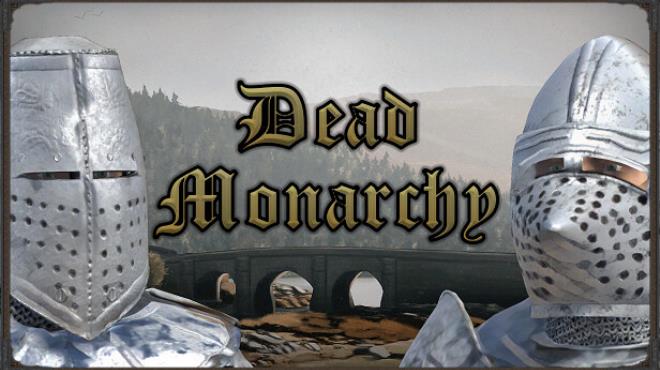 Dead Monarchy Free Download Dead Monarchy Free Download