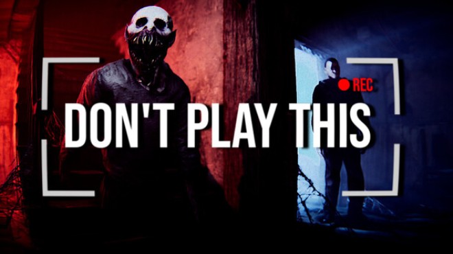 Dont Play This Free Download