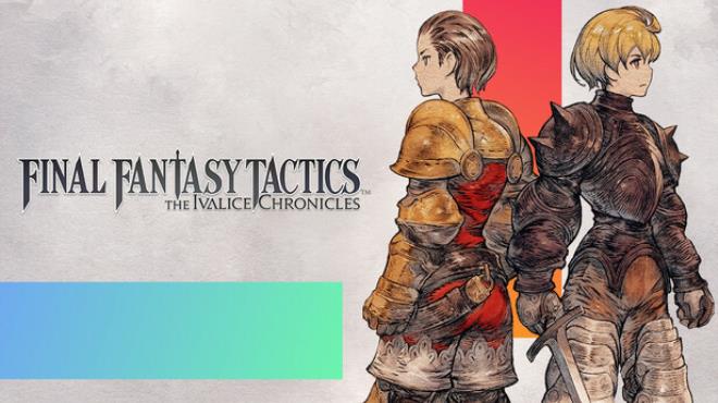 FINAL FANTASY TACTICS - The Ivalice Chronicles Free Download