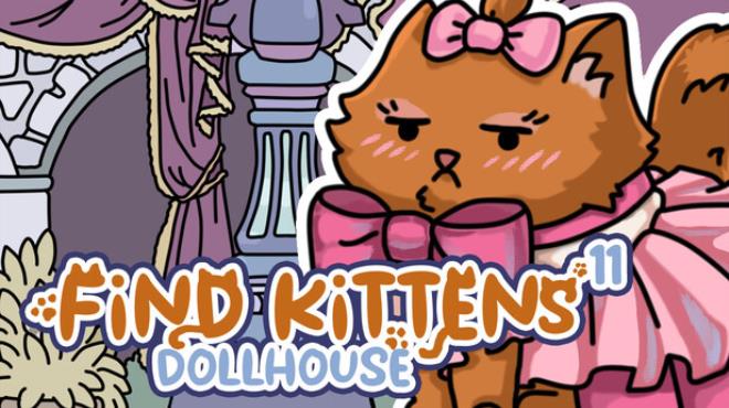 FIND KITTENS 11: Dollhouse Free Download