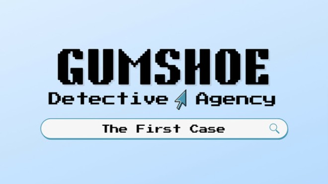 Gumshoe Detective Agency: The First Case Free Download Gumshoe Detective Agency: The First Case Free Download