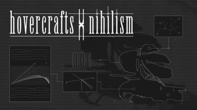 Hovercrafts x Nihilism Free Download