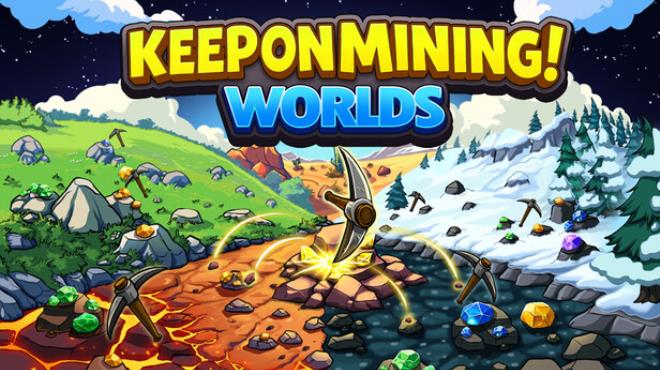 Keep on Mining! - Worlds Free Download