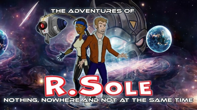 The Adventures Of R.Sole: Nothing, Nowhere & Not At The Same Time Free Download