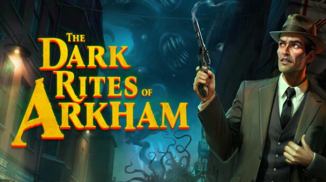 The Dark Rites of Arkham Update v20260404 Free Download The Dark Rites of Arkham Update v20260404 Free Download