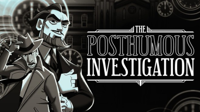 The Posthumous Investigation Free Download