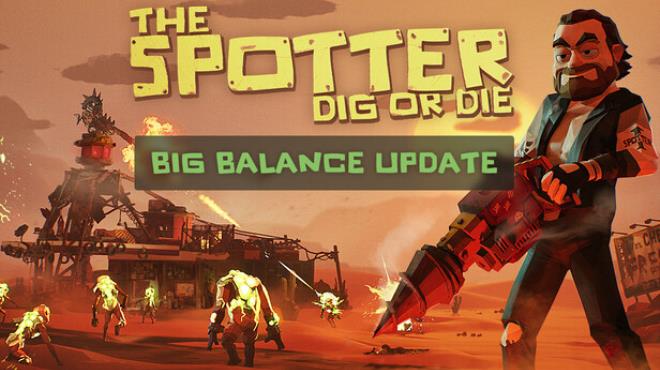 The Spotter: Dig or Die Free Download