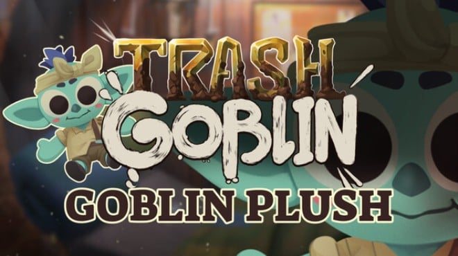 Trash Goblin Goblin Plush Trinket Update v1 4 9366 Free Download