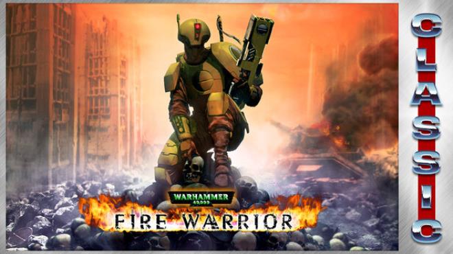 Warhammer 40,000: Fire Warrior (Classic) Free Download Warhammer 40,000: Fire Warrior (Classic) Free Download