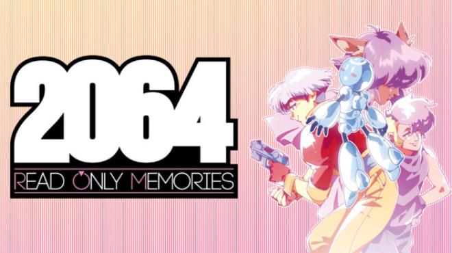 2064: Read Only Memories Free Download