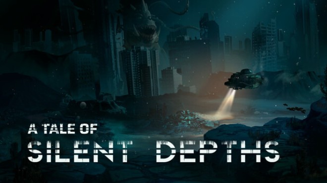 A Tale of Silent Depths Free Download