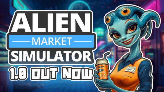 Alien Market Simulator Free Download