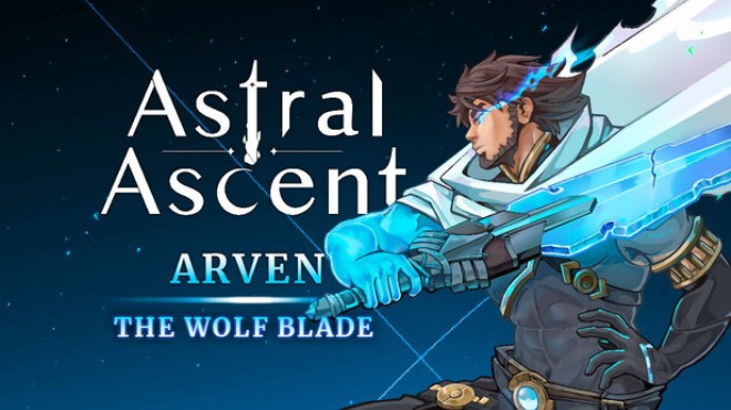 Astral Ascent Arven the Wolf Blade Free Download