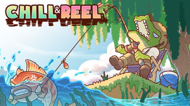 Chill & Reel Free Download